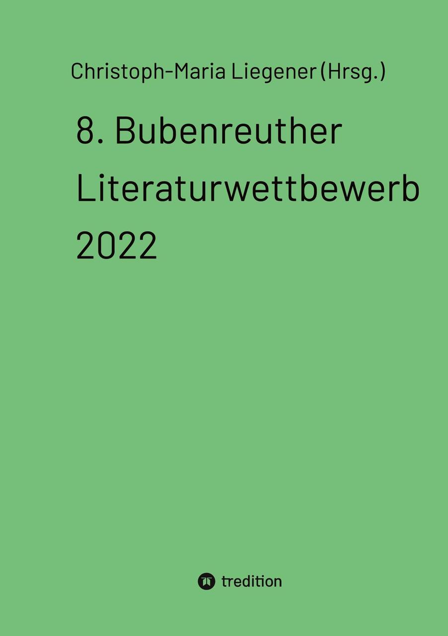 Coverbild von dem Buch mit dem Titel 8. Bubenreuther Literaturwettbewerb